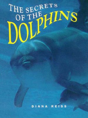 The Secrets of the Dolphins - ebook